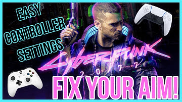 BEST Controller and Video Settings for Cyberpunk 2077 to Fix Your Aim!
