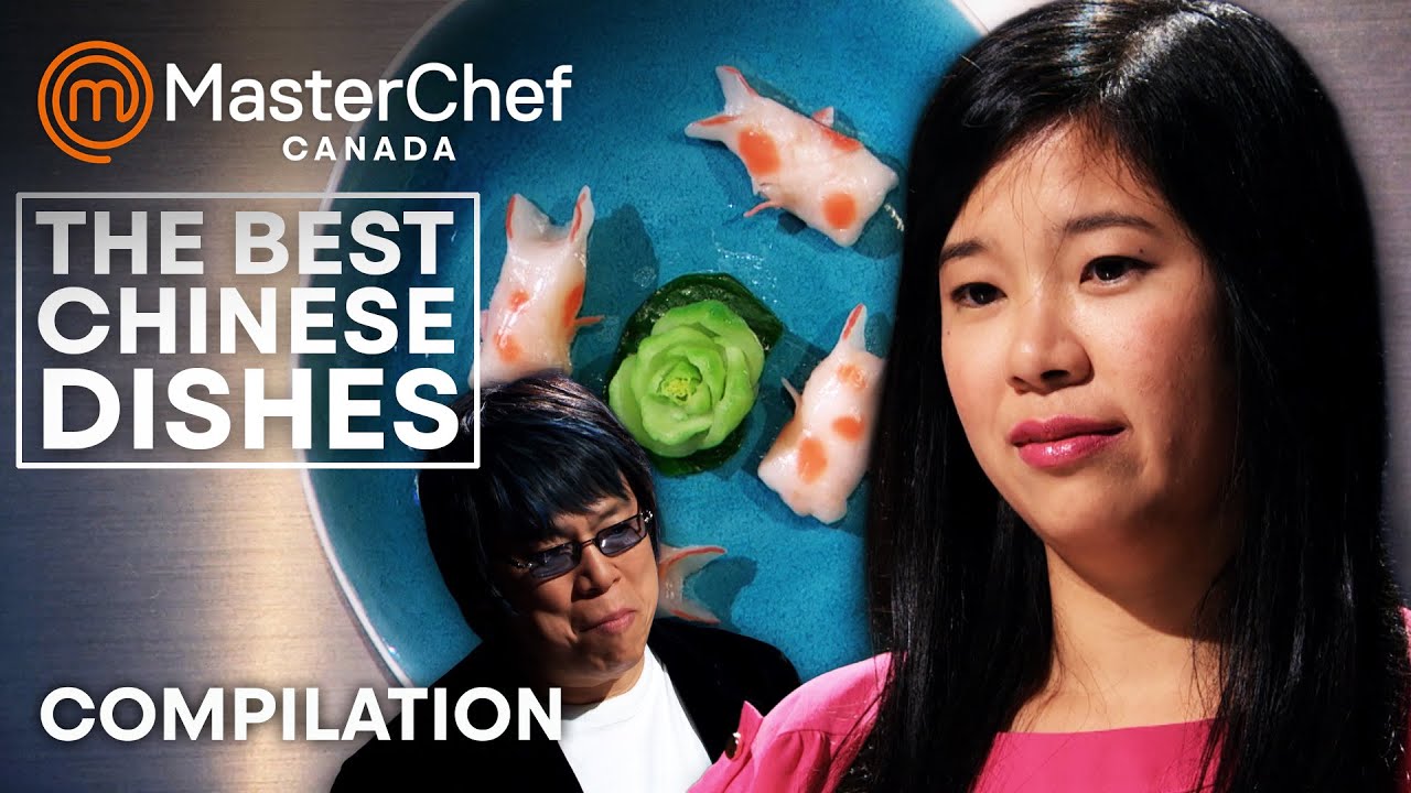 Best Chinese Dishes | MasterChef Canada | MasterChef World - YouTube