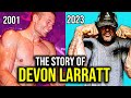 DEVON Larratt started arm wrestling in 1994...