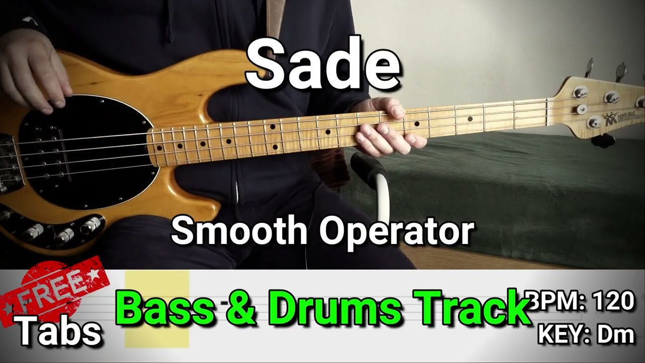 Sade - Smooth Operator (Bass & Drums Track) Tabs - YouTube
