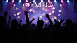 Got an idea