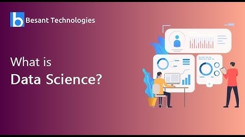 What Is Data Science? A Beginner’s Guide To Data Science