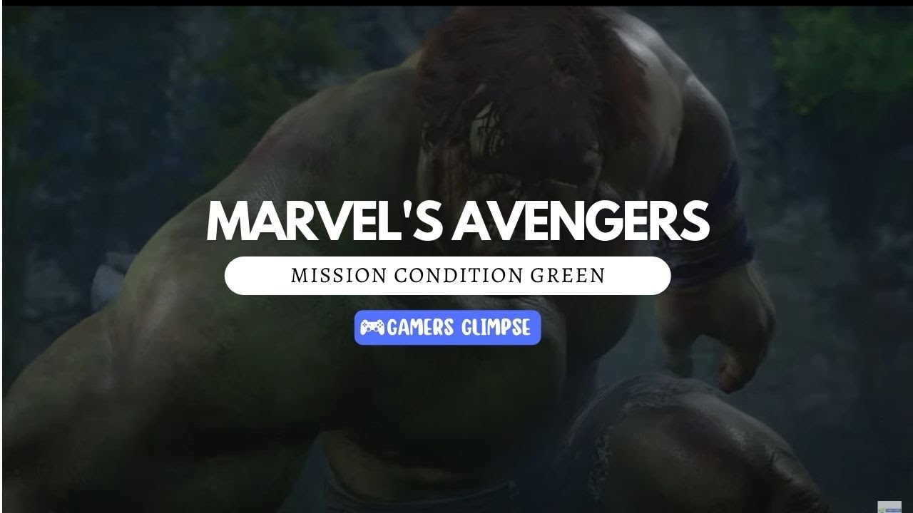 Marvels Avengers - Condition Green  Mission Walkthrough | Gamers Glimpse
