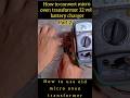 how to convert microwave oven transformer 12 volt battery charger #shorts #diy #diyprojects
