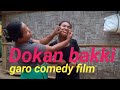 Dokan bakki garo comedy filmkrraksam