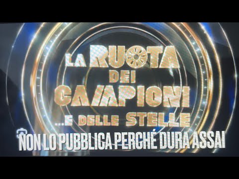 Video La Ruota Dei Campioni…e delle stelle non Lo Pubblica Perché Dura Assai