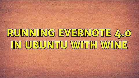 Running Evernote 4.0 in Ubuntu with Wine
