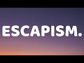 RAYE - Escapism. (Lyrics) Ft. 070 Shake