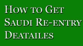 How to Print out Your exit re entry in ksa