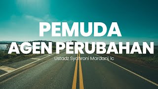 Young People as Agents of Change - Syahroni Mardani, Lc