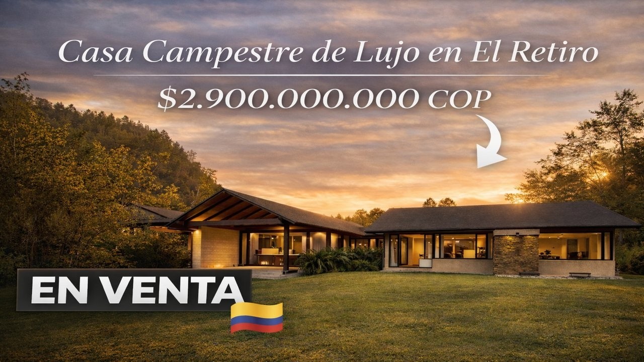 🏡 Casa Campestre en El Retiro Antioquia en Venta | $2.900.000.000 COP