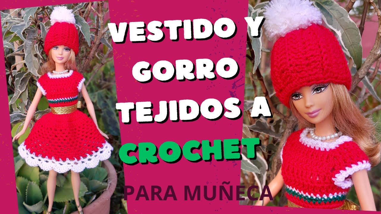 Vestido Y Gorro para Navidad Tejidos a Crochet para Muñeca, paso a paso
