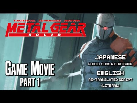 Metal Gear Solid - The Movie - 1부 [JP with ENG LITERAL TRANSLATION]
