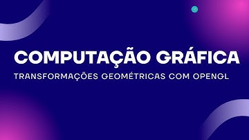 Computação Gráfica - Transformações Geométricas com OpenGL (atividade implementada em python)