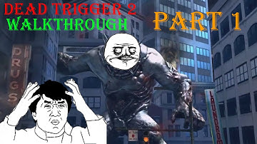 Dead Trigger 2 - Walkthrough - Part 1