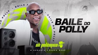Oh Polêmico Cd Baile Do Polly - Cadê O Novinho