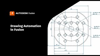 Discover the Power of Drawing Automation in Autodesk Fusion