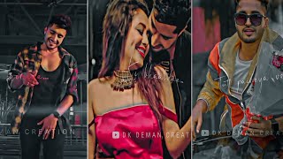 Nikle Currant Song Status। Jassi Gill। Neha Kakkar। Lofi Status। Dk Deman Creation