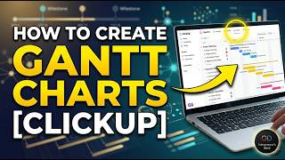 Create Gantt Charts in ClickUp [Step by Step]