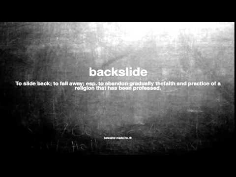 What does backslide mean