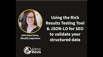 Using the Rich Results Testing Tool with JSON-LD for SEO to validate your structured data