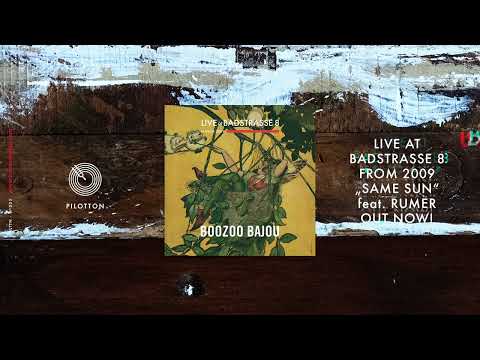 Boozoo Bajou - Same Sun feat. Rumer Live at Badstrasse 8