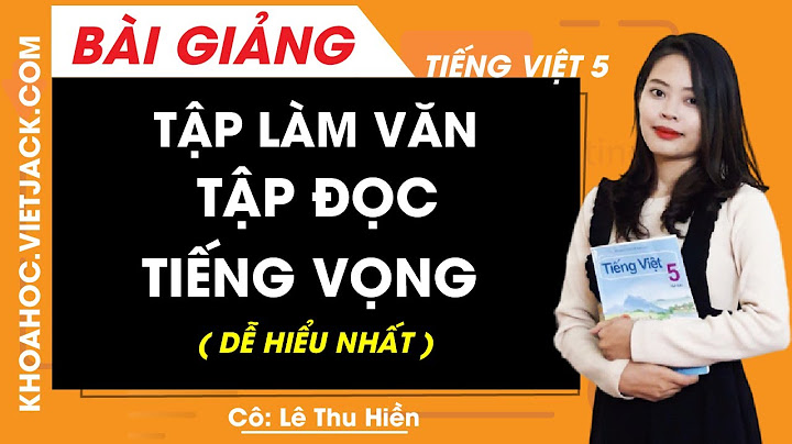 Các bài tập đọc lớp 5 không có trong sach