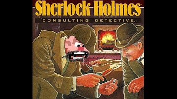 Sherlock Holmes Consulting Detective • TurboGrafx-CD • Gameplay • 01 • HD