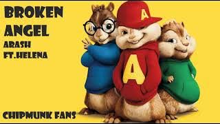 Broken angel-arash FT.Helena-Chipmunk version