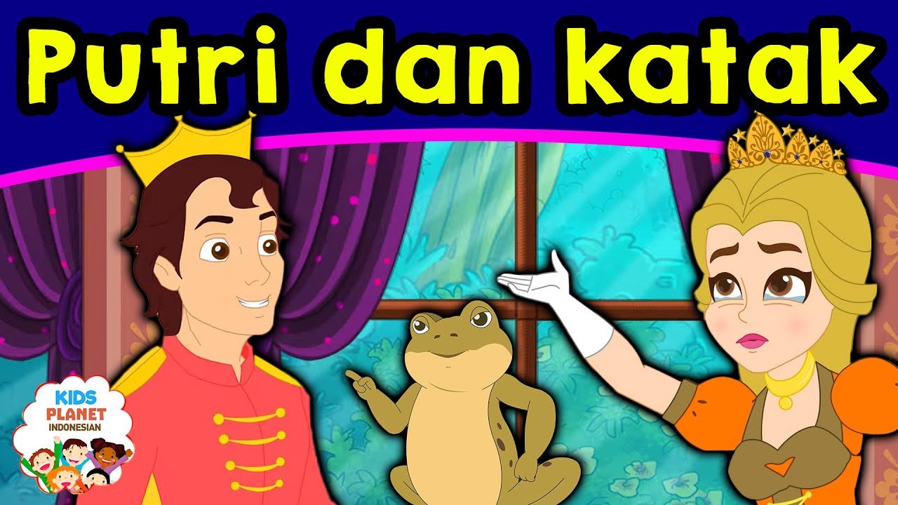 Putri dan katak Dongeng  Bahasa  Indonesia  Terbaru 2021 