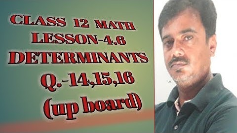class 12 math determinants ex 4.6  Q.14,15,16 ncrt (up board)