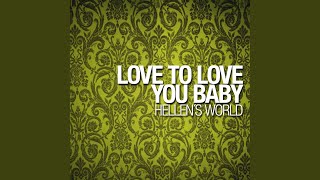 Love To Love You Baby (Club Version)