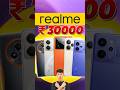 Best Realme Smartphones Under ₹30,000 ⚡ Performance Picks! #Shorts