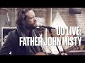 Father John Misty "Chateau Lobby #4 (in C for Two Virgins) — UO Live