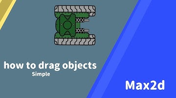 how to drag object in Max2d