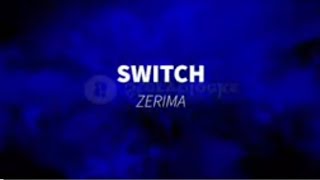 Zerimar - Switch (Lyric  Video)