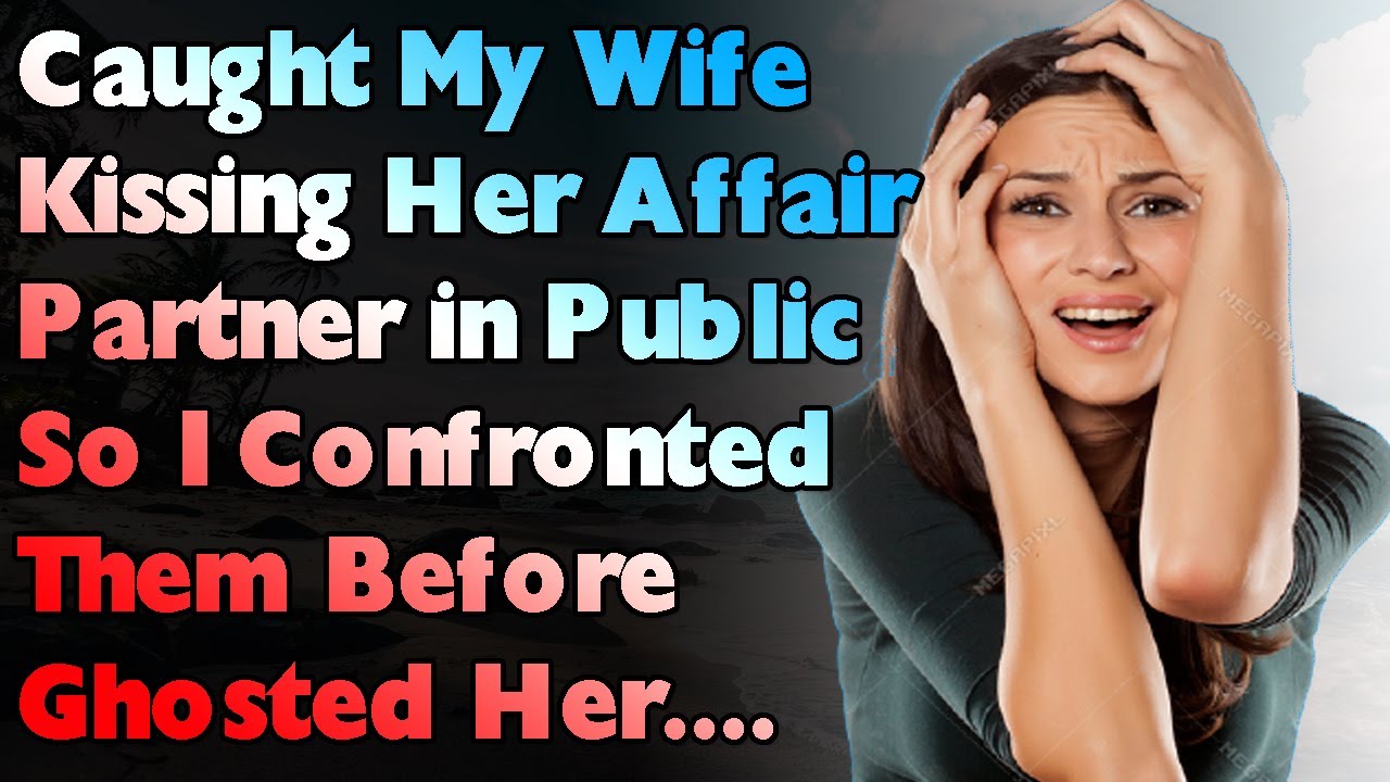 Caught My Wife Kissing Her Affair Partner In Public So I Confronted Them And Then Ghosted Her