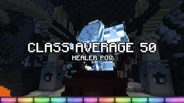CLASS AVERAGE 50 RUN - Hypixel Skyblock - M7 Healer POV