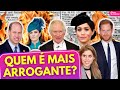 Os 14 mais arrogantes membros da famlia real