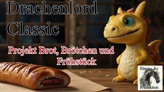 ZPB: Drachenlord Classic Reaction - Projekt Brot, Brötchen und Frühstück