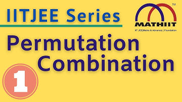 Permutation and Combination class 11 | JEE 2024 | PRMO | permutations and combinations | Lecture 1