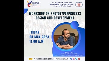 Workshop On Prototype or Process Design and Development | IIC-Pt.DDUMC