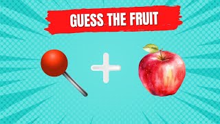 Guess The FRUIT by emojis? | Emoji Quiz