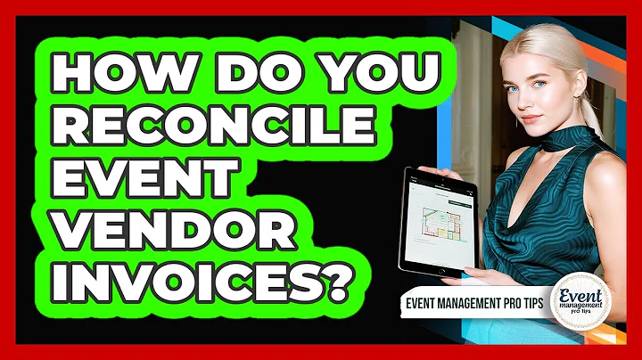 How Do You Reconcile Event Vendor Invoices?