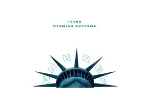 183Rd & Nyemiah Supreme Energy Feat Smoke Dza