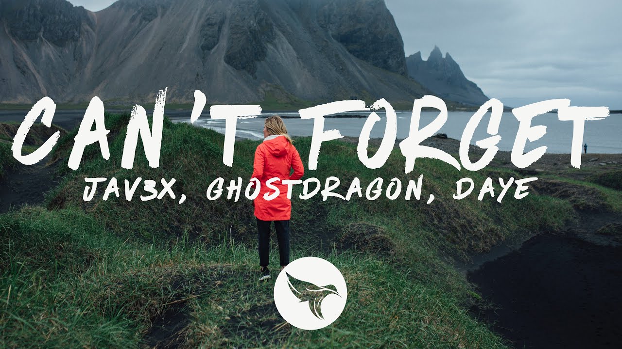 jav3x & GhostDragon - Can't Forget (Lyrics) ft. Daye