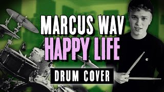 🔵 DRUM COVER: Marcus wav - Happy Life