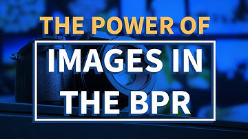 Optimum Output - The Power of Images in The BPR