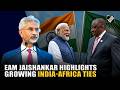 From growing bilateral ties to shared history: EAM Jaishankar highlights India-Africa connect