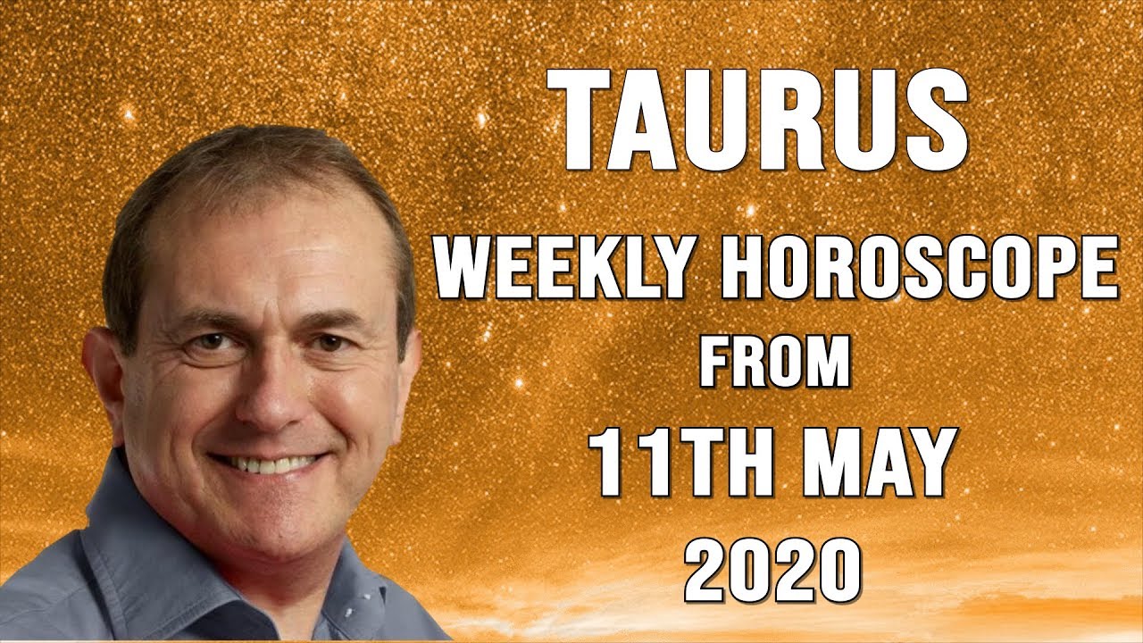 Taurus Weekly Horoscope from 11th May